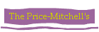 The Price-Mitchell's
